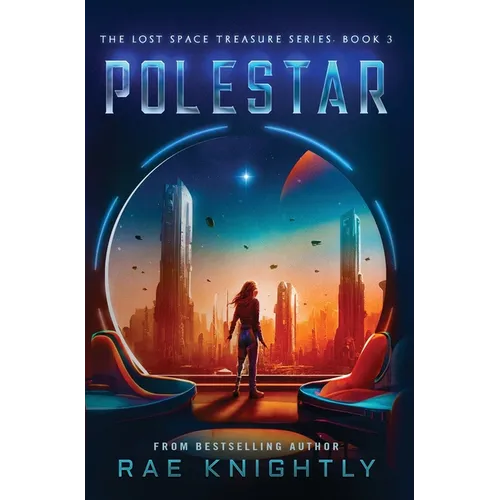 Polestar (The Lost Space Treasure Series, Book 3): A Space Adventure for Teens