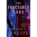 The Fractured Dark