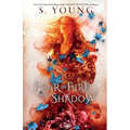 Fear of Fire and Shadow
