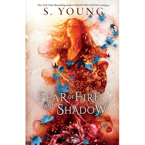 Fear of Fire and Shadow