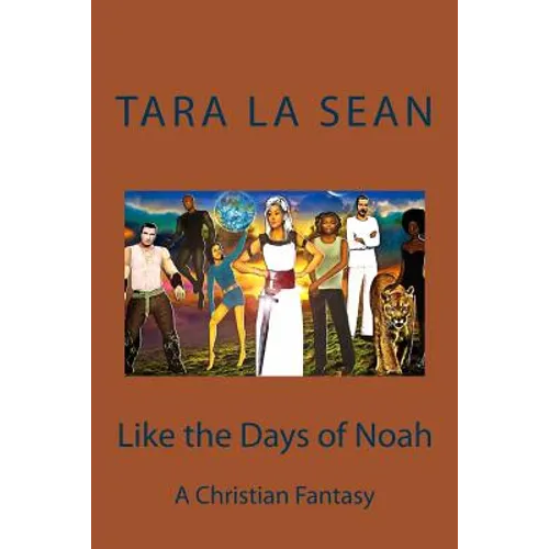 Like the Days of Noah: A Christian Fantasy