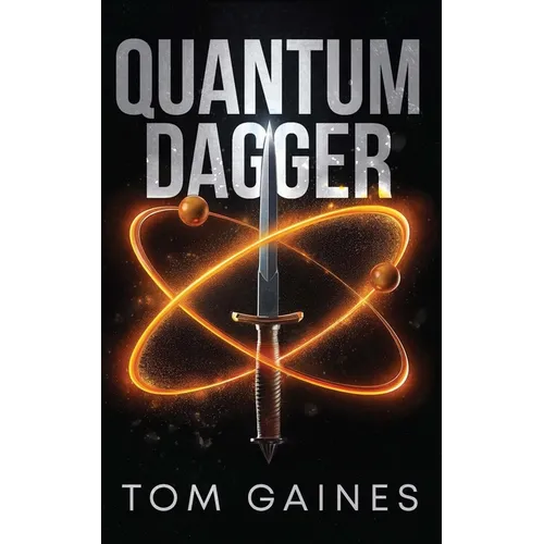 Quantum Dagger