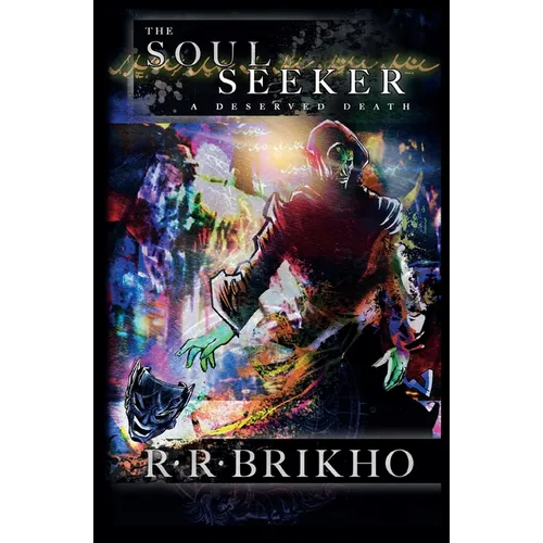 The Soul Seeker: A Deserved Death