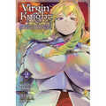 Virgin Knight: I Became the Frontier Lord in a World Ruled by Women (Manga) Vol. 2