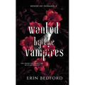 Wanted by the Vampires
