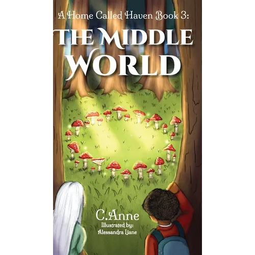 A Home Called Haven Book 3: The Middle World