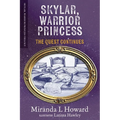 Skylar, Warrior Princess: The Quest Continues