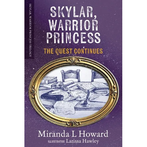 Skylar, Warrior Princess: The Quest Continues