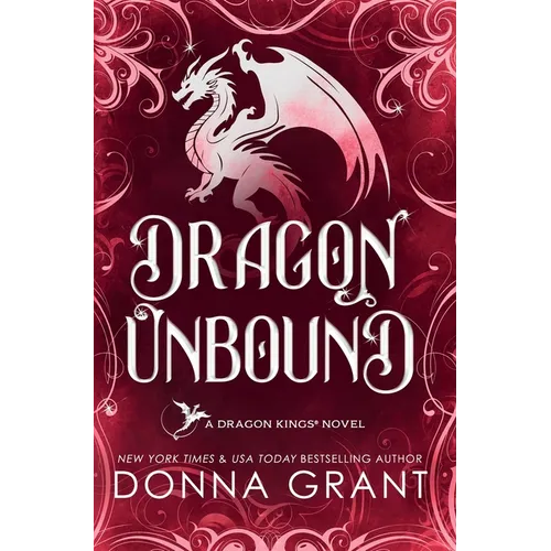 Dragon Unbound: A Dragon Kings Novel