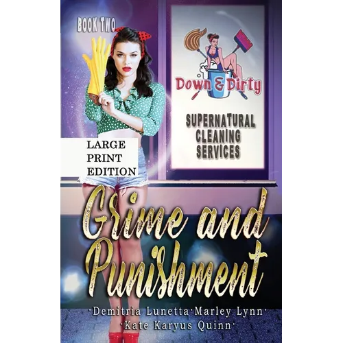 Grime and Punishment: A Paranormal Mystery with a Slow Burn Romance Large Print Version