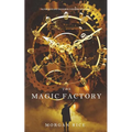 The Magic Factory (Oliver Blue and the School for Seers-Book One)