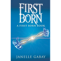 First Born: A First Born Book from The Guardians of Dare Chronicles