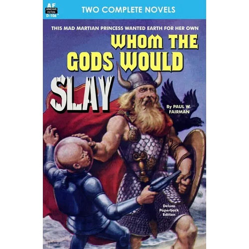 Whom the Gods Would Slay & The Men in the Walls