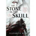 The Stone in the Skull: The Lotus Kingdoms, Book One