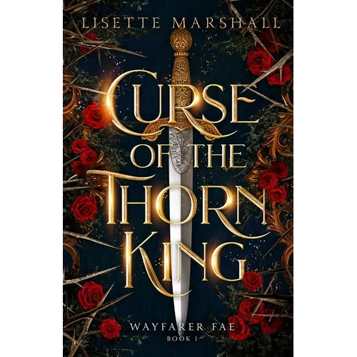 Curse of the Thorn King: A Steamy Beauty and the Beast Retelling