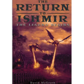 The Return To Ishmir The Legend Begins