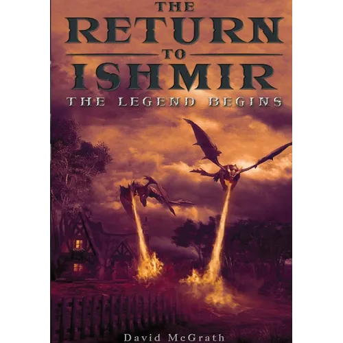 The Return To Ishmir The Legend Begins