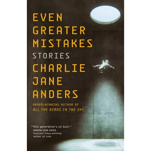 Even Greater Mistakes: Stories