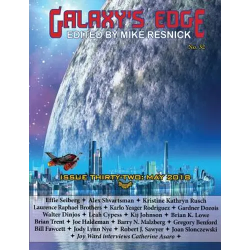 Galaxy's Edge Magazine: Issue 32, May 2018