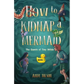 How to Kidnap a Mermaid