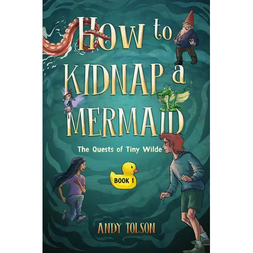 How to Kidnap a Mermaid