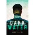 Dark Water: A Cooper M. Reid Supernatural Thriller