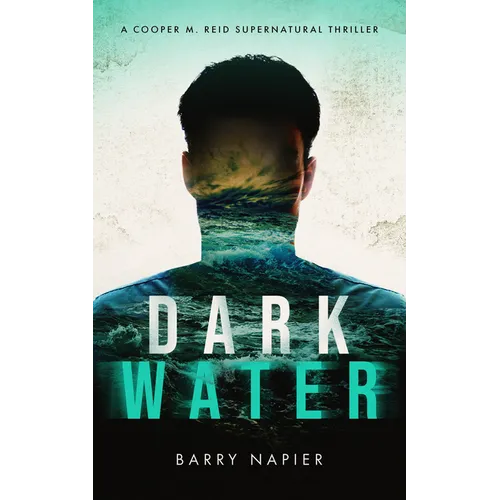 Dark Water: A Cooper M. Reid Supernatural Thriller