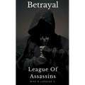 League Of Assassins: Betrayal