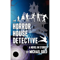 Horror House Detective