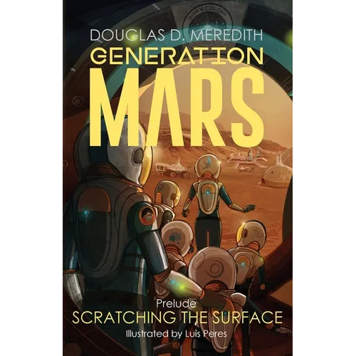 Scratching the Surface: Generation Mars, Prelude