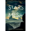 The Stars Beyond the Mesa: In the Giant's Shadow Book One