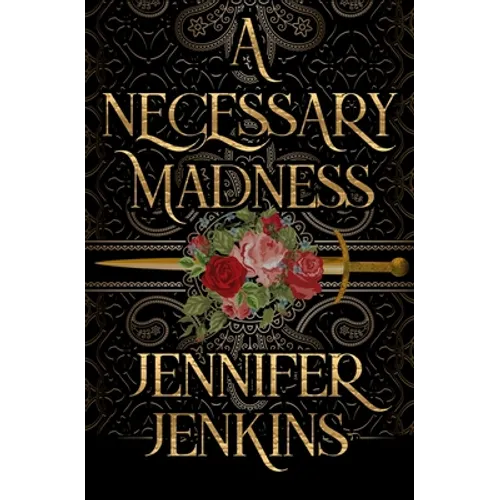 A Necessary Madness