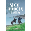 Sloe Moon: Eastbay