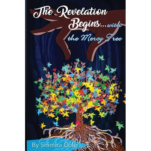 The Revelation Begins ...: The Mercy Tree