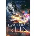Traitor's Run: The Lenticular Series Space Opera Book 1
