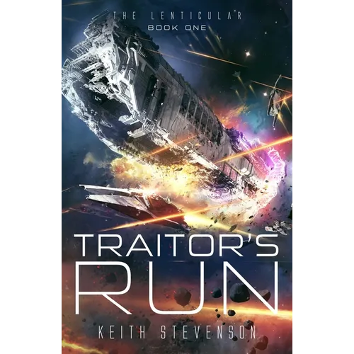 Traitor's Run: The Lenticular Series Space Opera Book 1