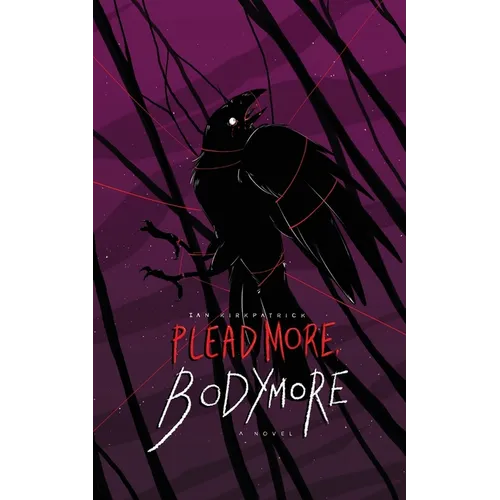 Plead More, Bodymore