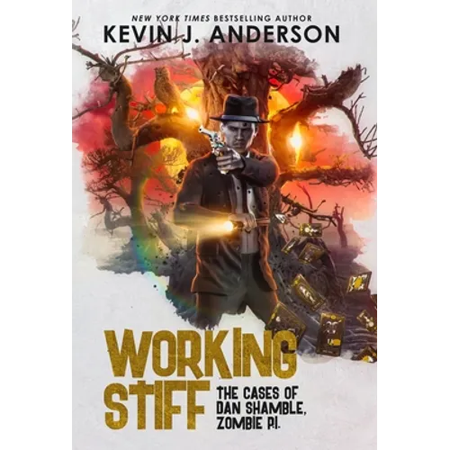 Working Stiff: Dan Shamble, Zombie P.I.