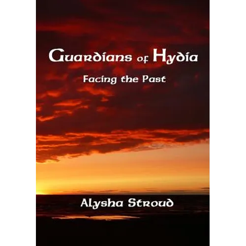 Guardians of Hydia - Facing the Past