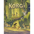 Korgi: The Complete Tale