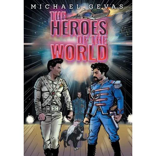The Heroes Of The World