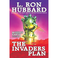 Mission Earth Volume 1: The Invaders Plan