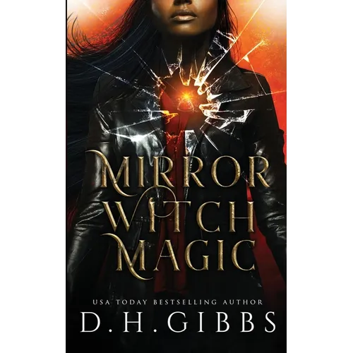 Mirror Witch Magic: A Slow Burn Fantasy Romance