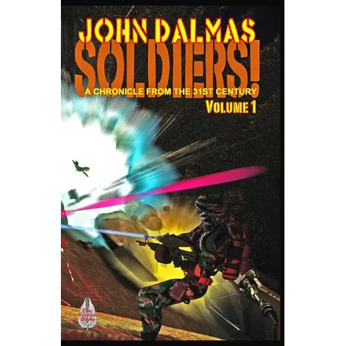 Soldiers! Volume 1