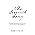 The Seventh Song: The True Devotion of Two Lovers in the Quest of the Sacred Stone