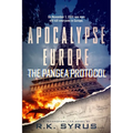 Apocalypse Europe - The Pangea Protocol: A fast-paced Conspiracy Thriller and Techno-thriller