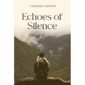 Echoes of Silence