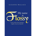 My Name Is Flossy