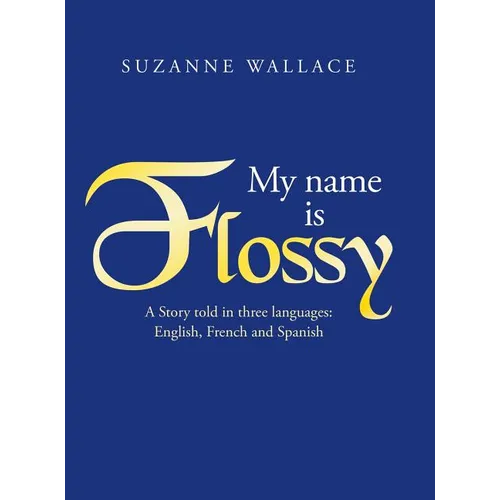 My Name Is Flossy