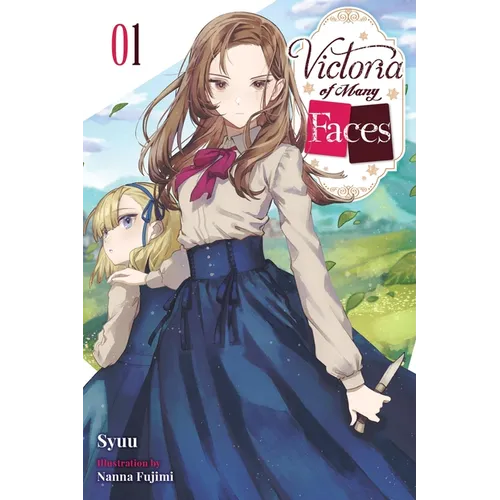 Victoria of Many Faces, Vol. 1 (Light Novel)